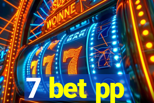 7 bet pp